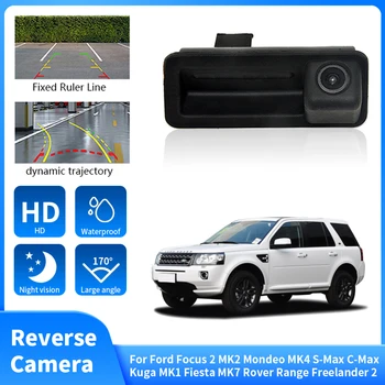 HD Камера заднего Вида Автомобиля Для Ford Focus 2 MK2 Mondeo MK4 S-Max C-Max Kuga MK1 Fiesta MK7 Rover Range Freelander 2