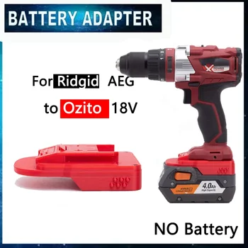 Аккумуляторный адаптер-Преобразователь для литиевой батареи Ridgid AEG 18V в Ozito 18V для беспроводных инструментов X-Change (БЕЗ батареек)